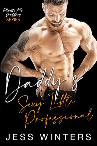 Daddy’s Sexy Little Professional book cover