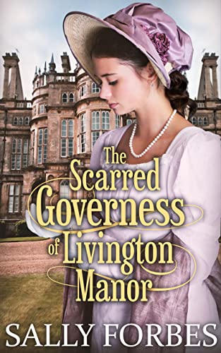 The Scarred Governess of Livington Manor cover