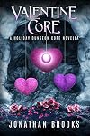 Valentine Core: A Holiday Dungeon Core Novella