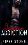 Dangerous Addiction: A Dark Bratva Romance