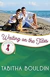 Waiting on the Tides