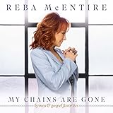 My Chains Are Gone: Hymns And Gospel Favorites (2022)