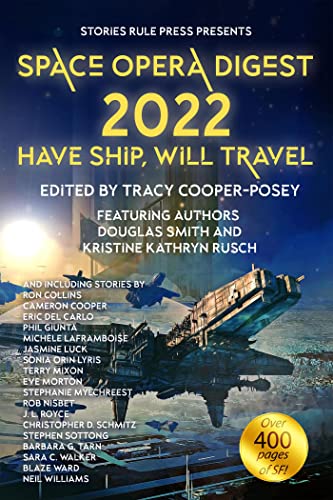 Space Opera Digest 2022: Have Ship Will Travel book cover