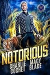 Notorious (Shifter Scoundrels, #1)