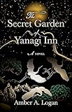 The Secret Garden of Yanagi Inn
