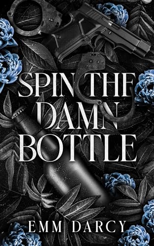 Spin The Damn Bottle book cover