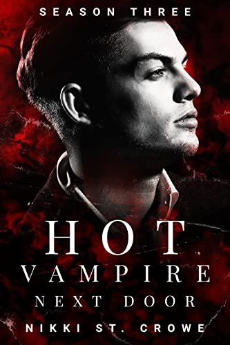 Hot Vampire Next Door: Season Three book cover