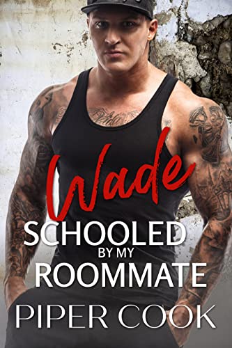 Schooled By My Roommate (By: Piper Cook) cover