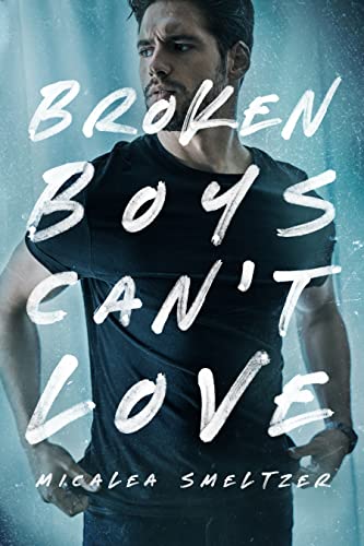 Broken Boys Can't Love: book cover