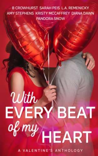 With Every Beat of My Heart: A Valentine's Anthology book cover