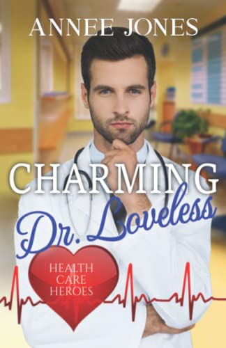 Charming Dr. Loveless (By: Annee Jones) cover