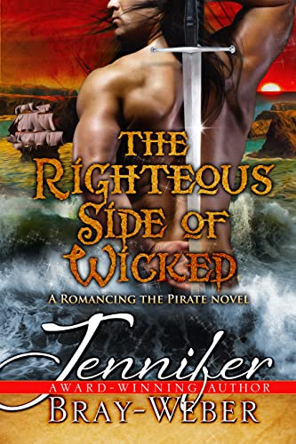 The Righteous Side of Wicked (By: Jennifer Bray-Weber) cover