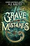 Grave Mistakes (The Marnie Baranuik Files)