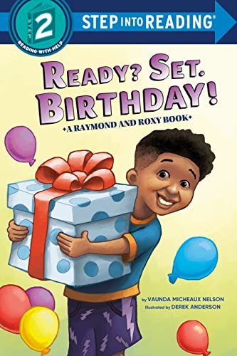 Ready? Set. Birthday! (By: Vaunda Micheaux Nelson) cover
