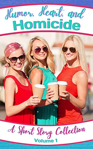 Humor, Heart, and Homicide cover