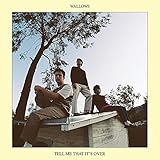 Tell Me That It's Over (2022)