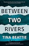 Between Two Rivers