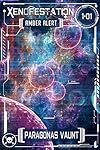 Xenofestation 1-01: Amber Alert