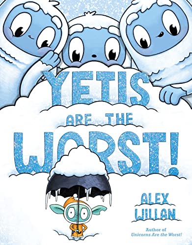 Yetis Are the Worst! book cover