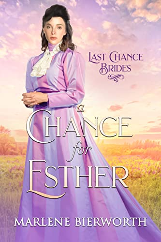 A Chance for Esther (By: Marlene Bierworth) cover