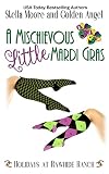 A Mischievous Little Mardi Gras: A Holidays at Rawhide Ranch Story