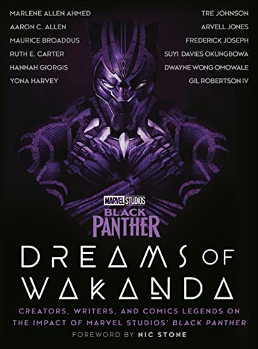 Marvel Studios' Black Panther: Dreams of Wakanda: Creators, Writers, and Comics Legends on the Impact of Marvel Studios' Black Panther cover