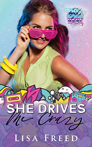 She Drives Me Crazy book cover