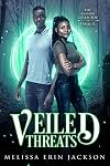 Veiled Threats: An Urban Fantasy Prequel (The Charm Collector)