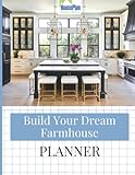 Planner for Building a Home - New House Construction Checklist & Logbook for 2022: The Planner You Need to Stay Organized & On Track When Building Your Dream Home