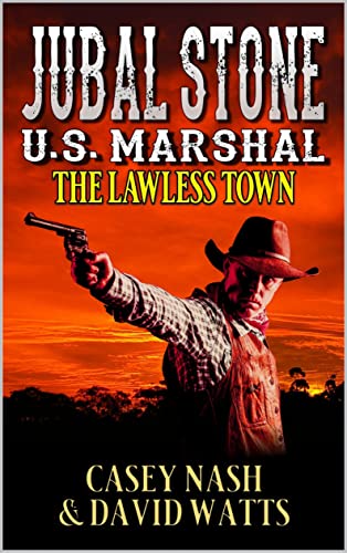 The Lawless Town (By: Casey Nash,David Watts) cover