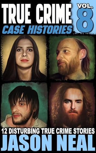 True Crime Case Histories - Volume 8 book cover