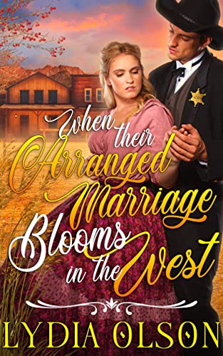 When their Arranged Marriage Blooms in the West book cover
