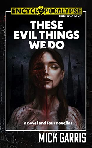 These Evil Things We Do & Four Novellas book cover