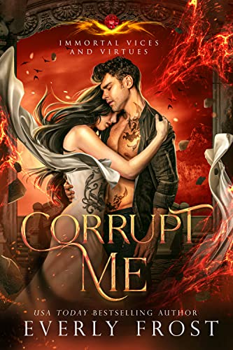 Corrupt Me (By: Everly Frost) cover