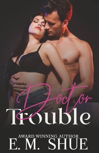 Doctor Trouble (By: E.M. Shue) cover