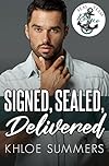 Signed, Sealed, Delivered: (An Over the Top, Instalove Romance) Seal Team Romeo