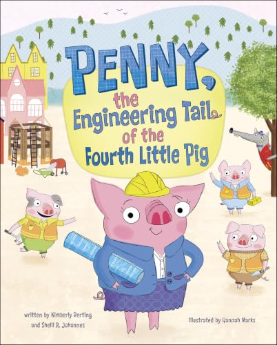 Penny, the Engineering Tail of the Fourth Little Pig book cover