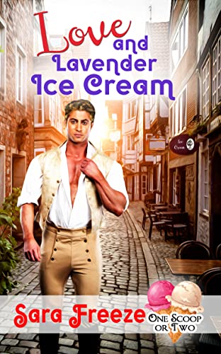 Love and Lavender Ice Cream (By: Sara Freeze) cover