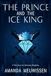 The Prince and the Ice King (Tales of the Gemstone Kingdoms)