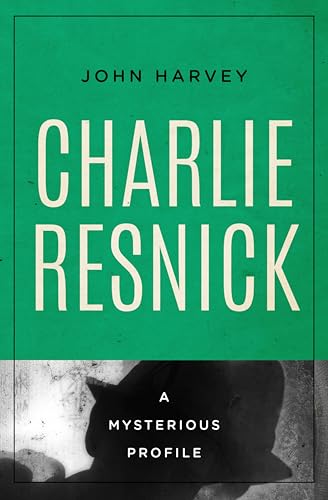 Charlie Resnick (By: John Harvey) cover