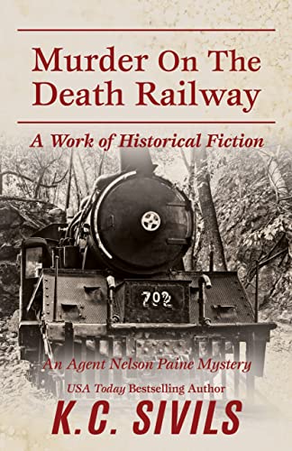 Murder on the Death Railway (By: K.C. Sivils) cover