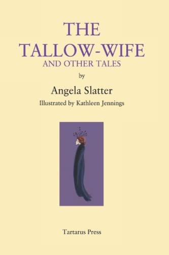 The Tallow-Wife: and Other Tales cover