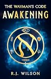 The Wayman's Code: Awakening
