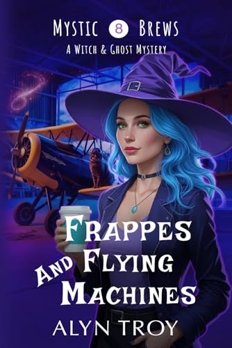 Frappes and Flying Machines cover