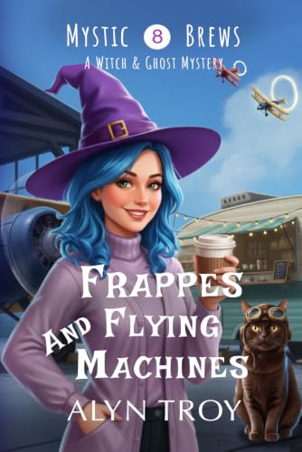 Frappes and Flying Machines book cover