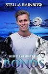 Bonds: An MMM Human x Werewolf x Wolf Shifter Romance (Misfits of Mistvale Book 3)