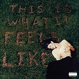 This Is What It Feels Like (2021)