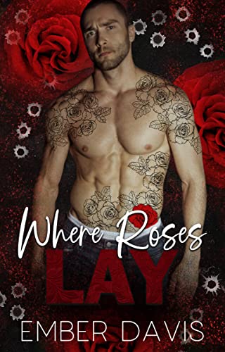 Where Roses Lay (By: Ember Davis) cover