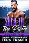 Sold to the Pirate : Ahoy, Me Hearties!