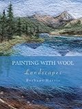 Painting With Wool Landscapes